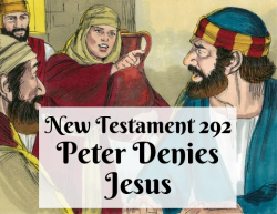 NT 292 - Peter Denies Jesus